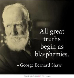 truth quotes george bernard shaw quotes george bernard shaw gardening