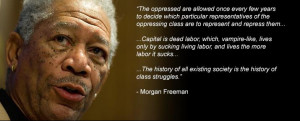 Morgan Freeman delivers again! : socialism