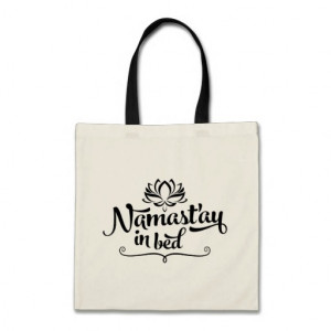 Namaste Funny Quote Tote Budget Tote Bag