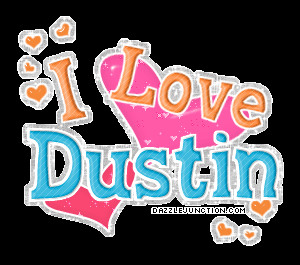 Boys Names I Love Dustin quote