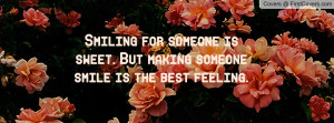 Quotes to Make Someone Smile But Making Someone Smile is
