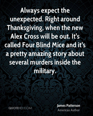 Always expect the unexpected. Right around Thanksgiving, when the new ...