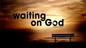 WAITING ON GOD