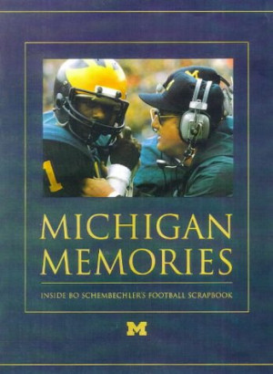 bo schembechler quotes a michigan man is going to coach michigan bo ...