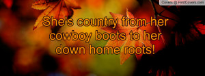 she's country from her cowboy boots to her down home roots! , Pictures