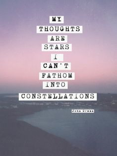 are stars and I cannot fathom them into constellations #quotes ...