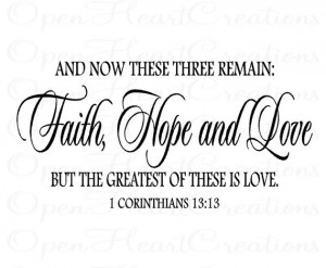 Vinyl Wall Decal - Faith Hope Love Corinthians 13 - Love Wall Quotes ...