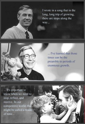 ... : | 15 Quotes That Show That Mr. Rogers Was A Perfect Human Being