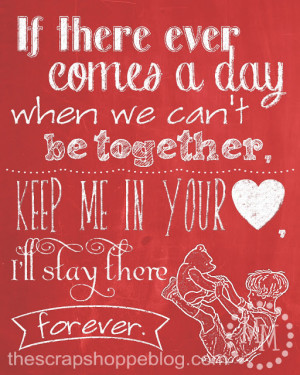 Sweetest Quote Of Valentines Day: If There Ever Comes A Day When We ...