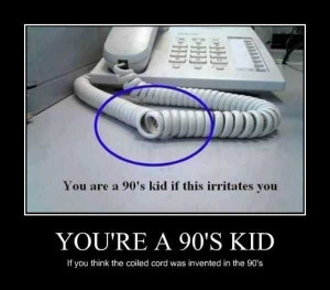 You’re A 90’s Kid