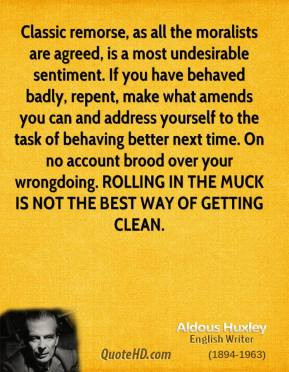 ... address yourself to the task of behaving better next time. On no