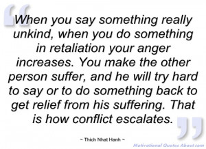 unkind quotes anger quotes conflict quotes thich nhat hanh quotes