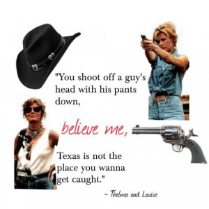 Famous Thelma and Louise Quotes | Thelma & Louise