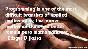 Pure mathematics is on the whole distinctly more useful than applied ...