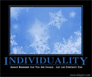 Individuality is not personality. Personality is a coat of dust ...