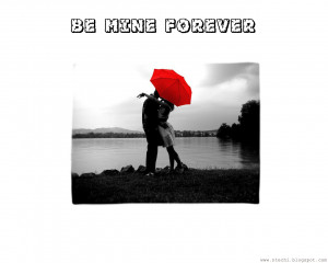 be mine forever tumblr be mine forever 101837 quotes picture be mine ...