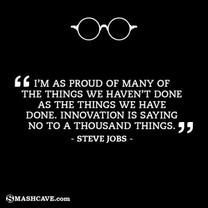 as proud of many of the things we haven’t done as the things ...
