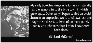 My early book learning came to me as naturally as the seasons in ...