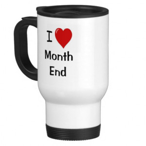 Love Month End - Motivational Accounting Quote Mug
