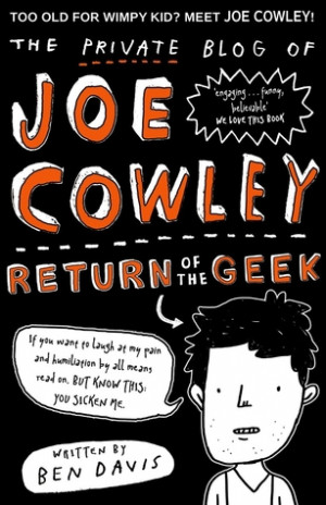 ... of Joe Cowley: Return of the Geek (Joe Cowley, #2)” as Want to Read