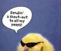 Sending out a shout-out to all my peeps