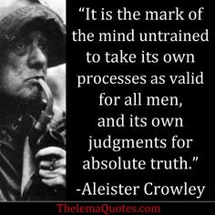Quotes by Aleister Crowley | Aleister Crowley More