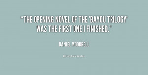 The opening novel of the 'Bayou Trilogy' was the first one I finished ...