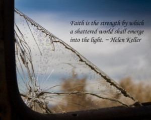 Shattered Dreams Helen Keller Quote Broken Glass Inspirational ...