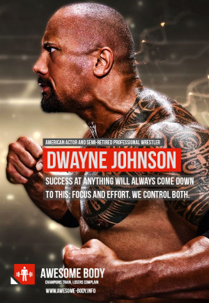 Dwayne Johnson Focus | Focus and Effort We control both | Best Quotes