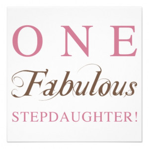 Step Daughter Poems From Stepmom One fabulous stepdaughter