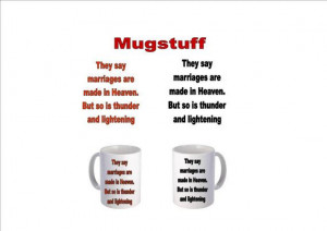 Tea or Coffee Mug (Funny Quotes Marriage) which can be Personalised