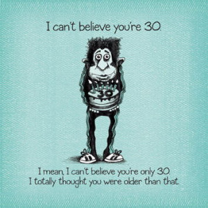 Funny 30th Birthday Cake Quotes