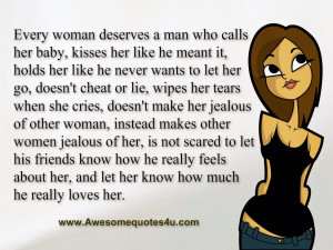 Every woman deserves a man