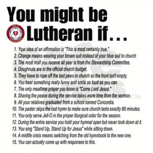 You might be a Lutheran if...