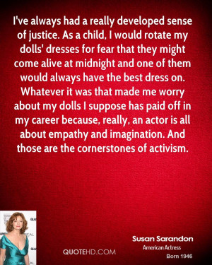 ve always had a really developed sense of justice. As a child, I ...