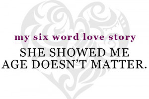 She showed me age doesn’t matter.