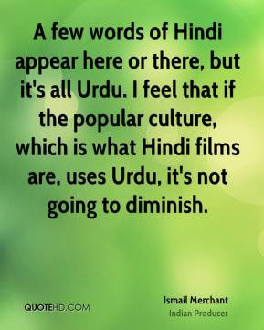 Ismail Merchant Quotes | QuoteHD