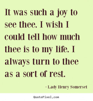 sort of rest lady henry somerset more friendship quotes life quotes ...