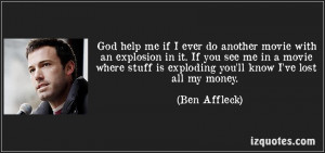 God Help Me If I Ever Do Another Movie With An Explosion In It ...