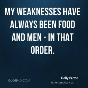 my weakness quotes source http quotehd com quotes dolly parton ...