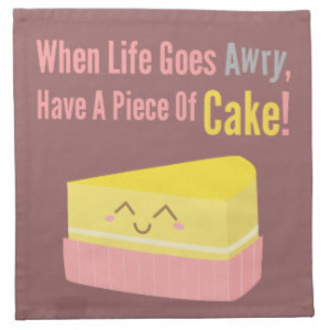 Cute and Funny Cake Life Quote Napkin