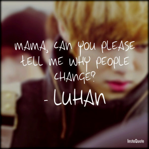 EXO Luhan Quotes