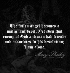 Mary Shelley, Frankenstein [Chapter 24] Monster from: http://mortisia ...