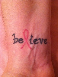 Believe Tattoos With Cancer