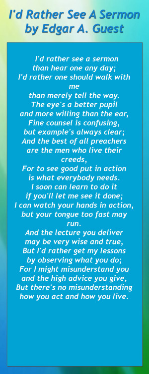 ... See A Sermon by Edgar A Guest A Builder's Lesson by John Boyle O'Reily