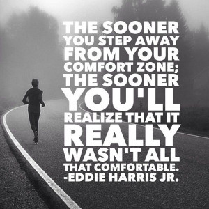 comfort zone, hmm….must think about this quote move out of your ...