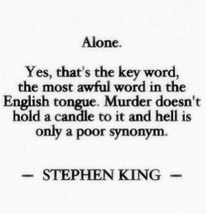 Stephen King quote #alone