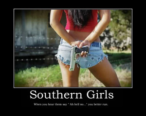 MOST of these Southern girls tougher than MOST of these Northern men ...