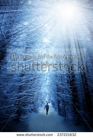 unknown motivational quote background with man walk in deep winter ...