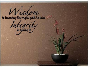 Quote-Wisdom Is Knowing The Right Path To Take-special buy any 2 ...